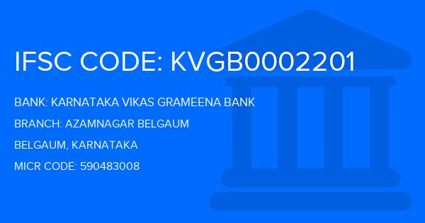 Karnataka Vikas Grameena Bank Azamnagar Belgaum Branch IFSC Code