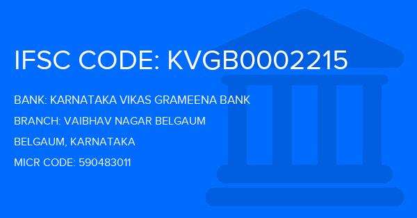 Karnataka Vikas Grameena Bank Vaibhav Nagar Belgaum Branch IFSC Code