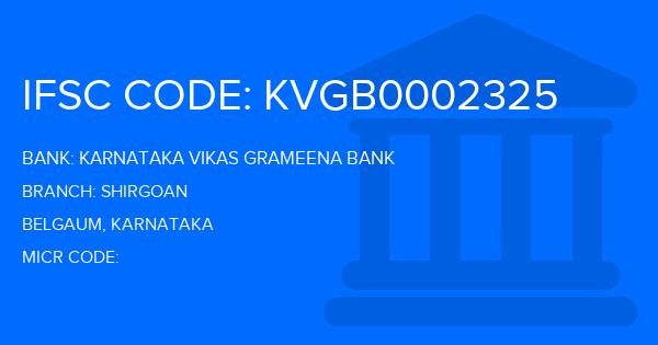 Karnataka Vikas Grameena Bank Shirgoan Branch IFSC Code