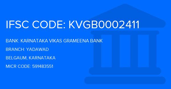 Karnataka Vikas Grameena Bank Yadawad Branch IFSC Code
