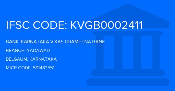 Karnataka Vikas Grameena Bank Yadawad Branch IFSC Code