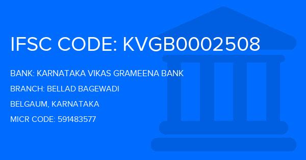 Karnataka Vikas Grameena Bank Bellad Bagewadi Branch IFSC Code