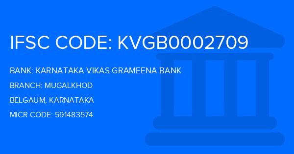 Karnataka Vikas Grameena Bank Mugalkhod Branch IFSC Code