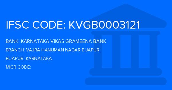 Karnataka Vikas Grameena Bank Vajra Hanuman Nagar Bijapur Branch IFSC Code