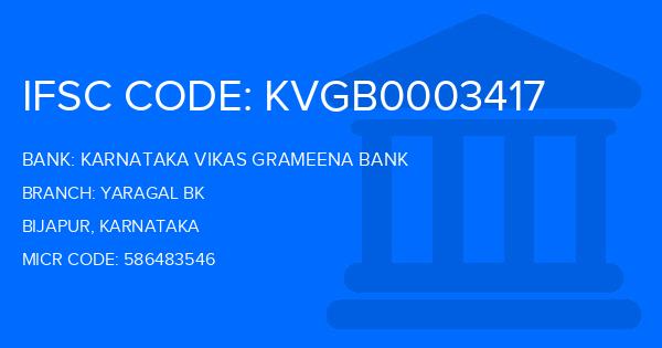 Karnataka Vikas Grameena Bank Yaragal Bk Branch IFSC Code