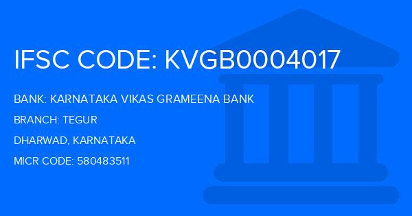 Karnataka Vikas Grameena Bank Tegur Branch IFSC Code