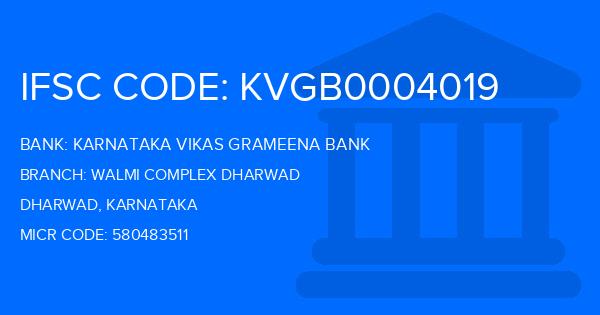 Karnataka Vikas Grameena Bank Walmi Complex Dharwad Branch IFSC Code