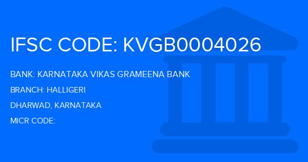 Karnataka Vikas Grameena Bank Halligeri Branch IFSC Code
