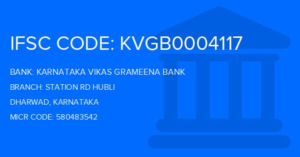 Karnataka Vikas Grameena Bank Station Rd Hubli Branch IFSC Code
