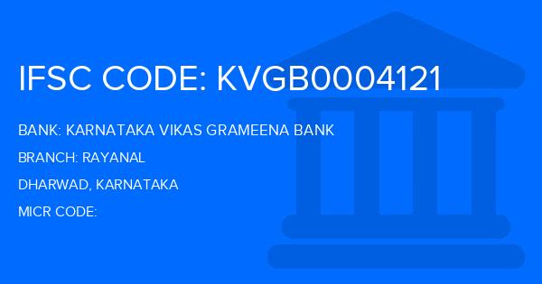 Karnataka Vikas Grameena Bank Rayanal Branch IFSC Code