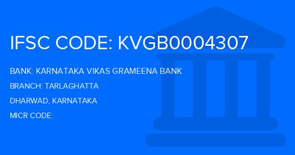 Karnataka Vikas Grameena Bank Tarlaghatta Branch IFSC Code