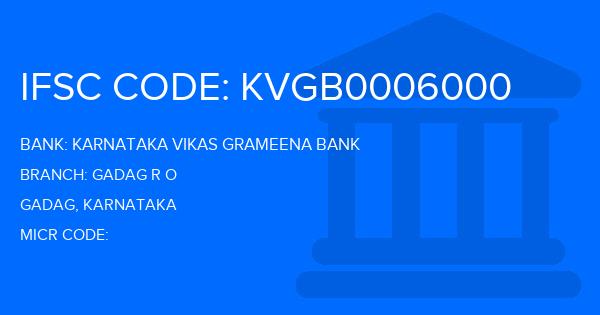 Karnataka Vikas Grameena Bank Gadag R O Branch IFSC Code