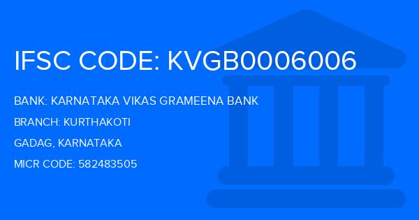 Karnataka Vikas Grameena Bank Kurthakoti Branch IFSC Code