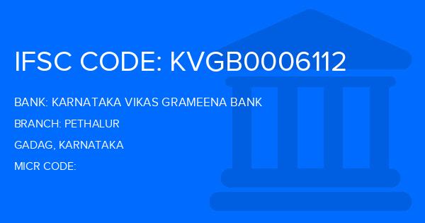 Karnataka Vikas Grameena Bank Pethalur Branch IFSC Code