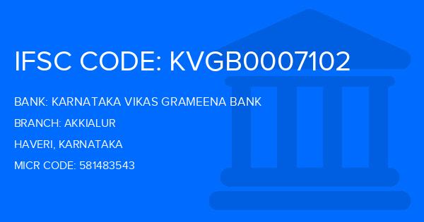 Karnataka Vikas Grameena Bank Akkialur Branch IFSC Code