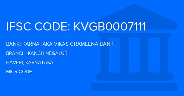 Karnataka Vikas Grameena Bank Kanchinegalur Branch IFSC Code