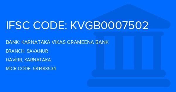 Karnataka Vikas Grameena Bank Savanur Branch IFSC Code