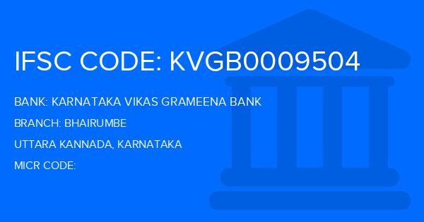 Karnataka Vikas Grameena Bank Bhairumbe Branch IFSC Code