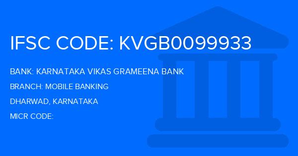 Karnataka Vikas Grameena Bank Mobile Banking Branch IFSC Code