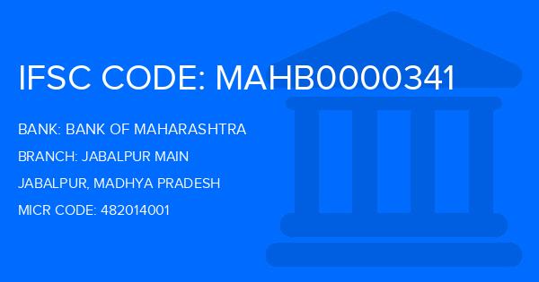 Bank Of Maharashtra (BOM) Jabalpur Main Branch IFSC Code