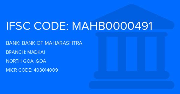 Bank Of Maharashtra (BOM) Madkai Branch IFSC Code