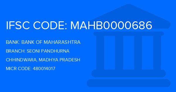 Bank Of Maharashtra (BOM) Seoni Pandhurna Branch IFSC Code