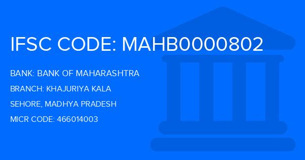 Bank Of Maharashtra (BOM) Khajuriya Kala Branch IFSC Code