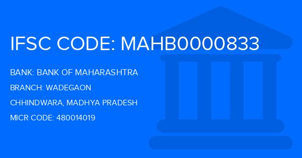 Bank Of Maharashtra (BOM) Wadegaon Branch IFSC Code