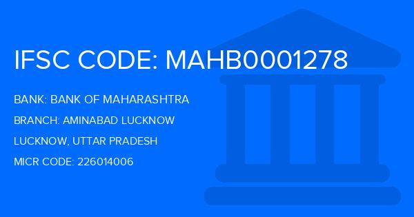 Bank Of Maharashtra (BOM) Aminabad Lucknow Branch IFSC Code