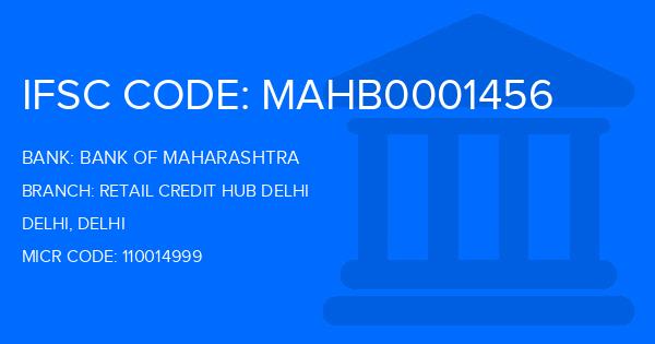 Bank Of Maharashtra (BOM) Retail Credit Hub Delhi Branch IFSC Code