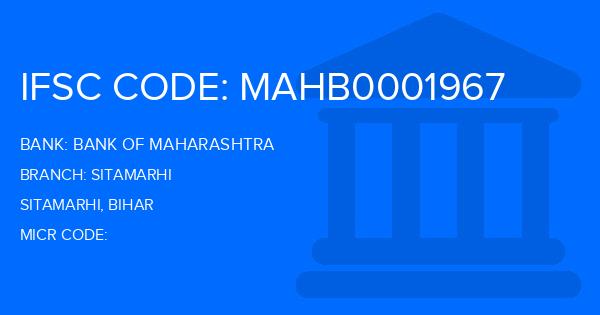 Bank Of Maharashtra (BOM) Sitamarhi Branch IFSC Code
