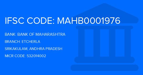 Bank Of Maharashtra (BOM) Etcherla Branch IFSC Code