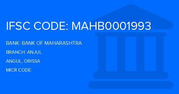 Bank Of Maharashtra (BOM) Anjul Branch IFSC Code