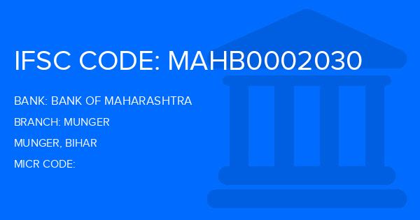Bank Of Maharashtra (BOM) Munger Branch IFSC Code