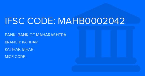 Bank Of Maharashtra (BOM) Katihar Branch IFSC Code