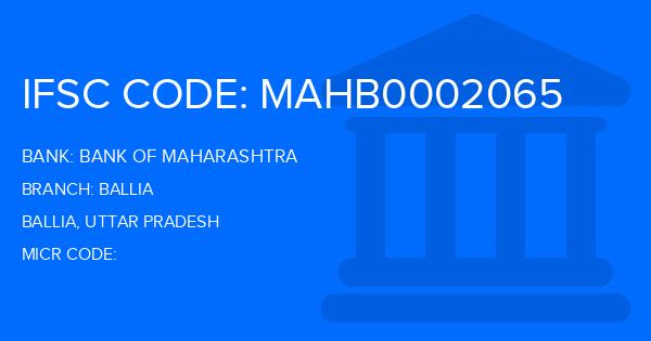 Bank Of Maharashtra (BOM) Ballia Branch IFSC Code