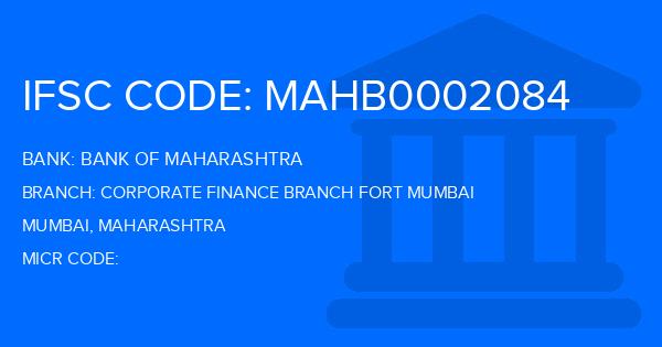 Bank Of Maharashtra (BOM) Corporate Finance Branch Fort Mumbai Branch IFSC Code