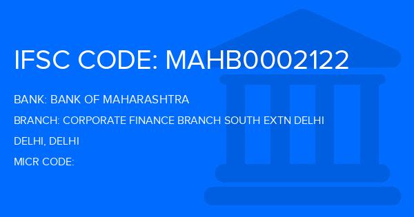 Bank Of Maharashtra (BOM) Corporate Finance Branch South Extn Delhi Branch IFSC Code