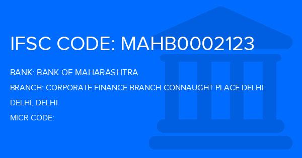 Bank Of Maharashtra (BOM) Corporate Finance Branch Connaught Place Delhi Branch IFSC Code