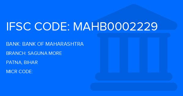 Bank Of Maharashtra (BOM) Saguna More Branch IFSC Code