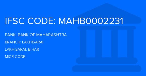 Bank Of Maharashtra (BOM) Lakhisarai Branch IFSC Code