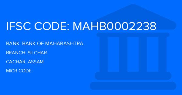 Bank Of Maharashtra (BOM) Silchar Branch IFSC Code