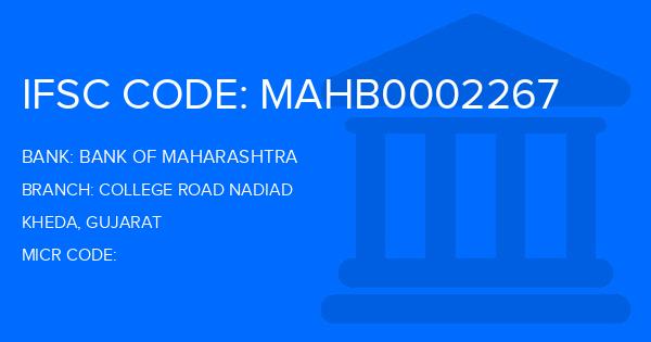 Bank Of Maharashtra (BOM) College Road Nadiad Branch IFSC Code