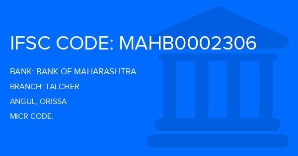 Bank Of Maharashtra (BOM) Talcher Branch IFSC Code