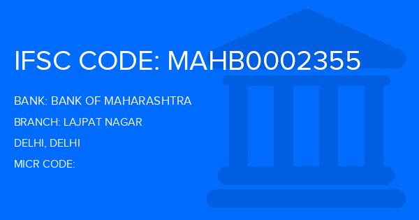 Bank Of Maharashtra (BOM) Lajpat Nagar Branch IFSC Code