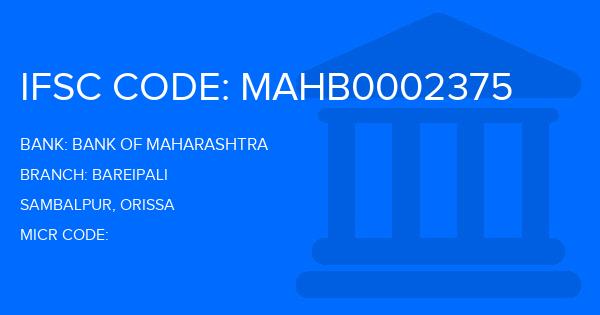 Bank Of Maharashtra (BOM) Bareipali Branch IFSC Code