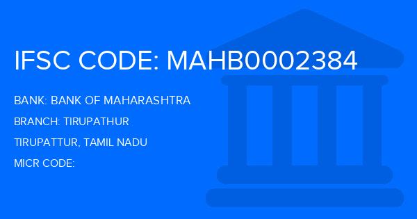Bank Of Maharashtra (BOM) Tirupathur Branch IFSC Code
