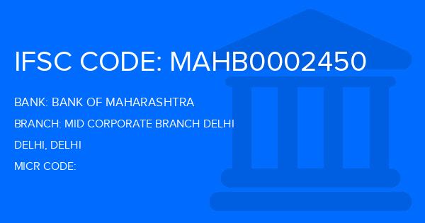 Bank Of Maharashtra (BOM) Mid Corporate Branch Delhi Branch IFSC Code