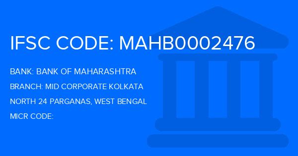 Bank Of Maharashtra (BOM) Mid Corporate Kolkata Branch IFSC Code