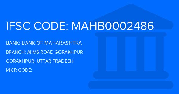 Bank Of Maharashtra (BOM) Aiims Road Gorakhpur Branch IFSC Code